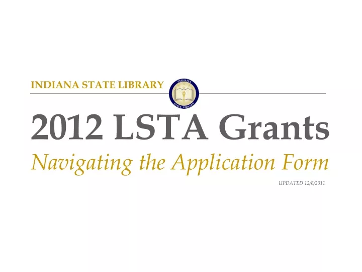 indiana state library 2012 lsta grants navigating the application form
