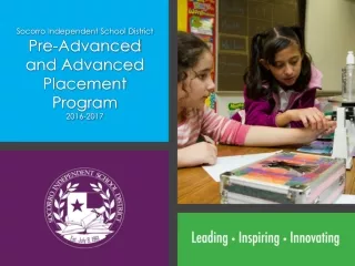 Socorro Independent School District Pre-Advanced and Advanced Placement Program 2016-2017