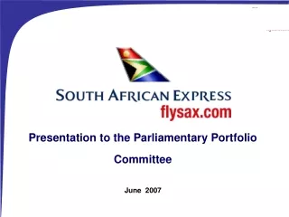 Presentation to the Parliamentary Portfolio Committee June  2007