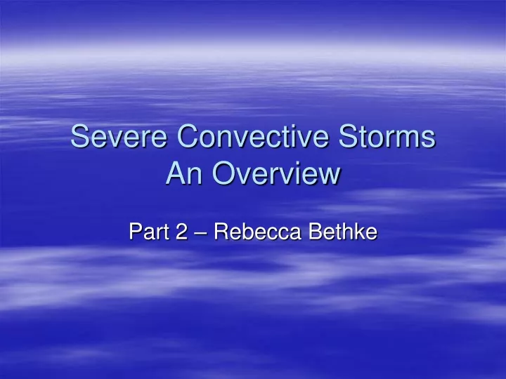 severe convective storms an overview