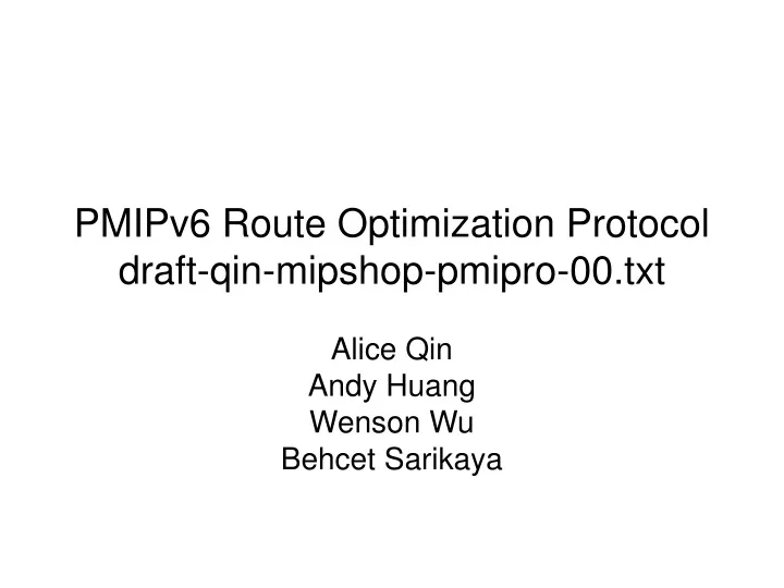 pmipv6 route optimization protocol draft qin mipshop pmipro 00 txt