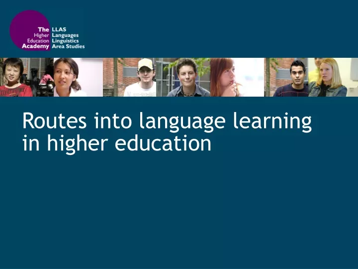 routes into language learning in higher education