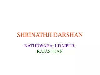 SHRINATHJI DARSHAN