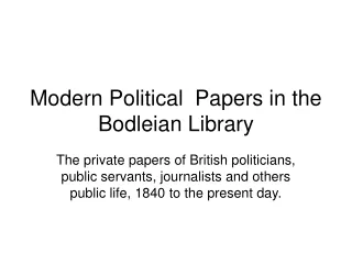 Modern Political  Papers in the Bodleian Library