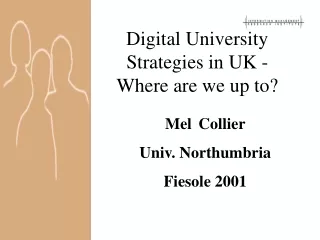 Digital University Strategies in UK -Where are we up to?