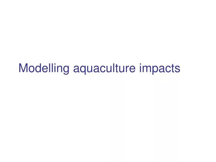 modelling aquaculture impacts