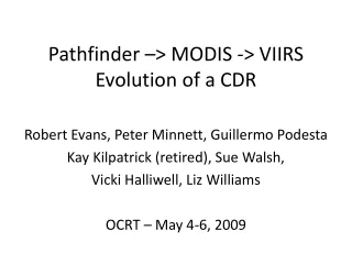 Pathfinder –&gt; MODIS -&gt; VIIRS Evolution of a CDR