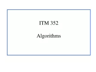 ITM 352 Algorithms