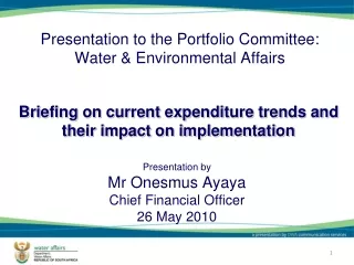Presentation to the Portfolio Committee: Water &amp; Environmental Affairs
