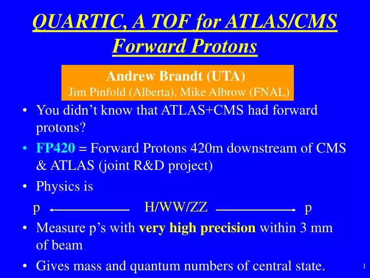 quartic a tof for atlas cms forward protons