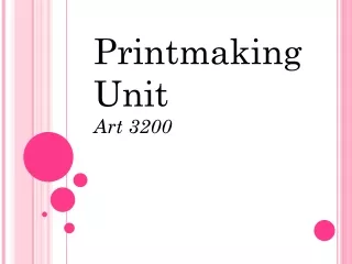 Printmaking Unit Art 3200