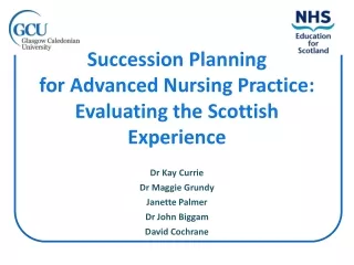 Succession Planning  for Advanced Nursing Practice:  Evaluating the Scottish Experience
