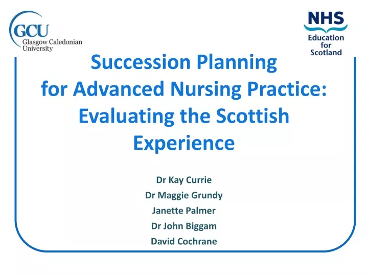 succession planning for advanced nursing practice evaluating the scottish experience