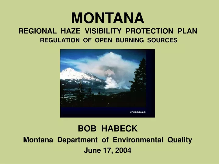 montana regional haze visibility protection plan regulation of open burning sources