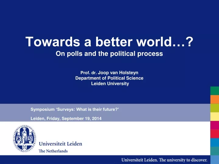 symposium surveys what is their future leiden friday september 19 2014