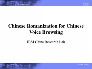 Chinese Romanization for Chinese Voice Browsing