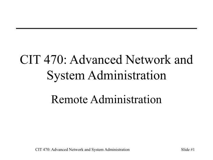 cit 470 advanced network and system administration