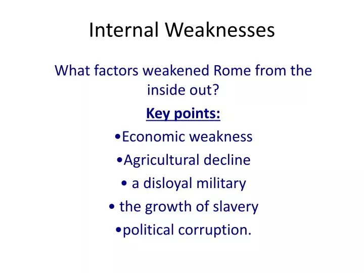 internal weaknesses