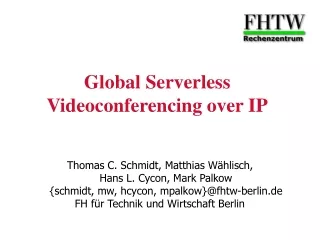 Global Serverless  Videoconferencing over IP