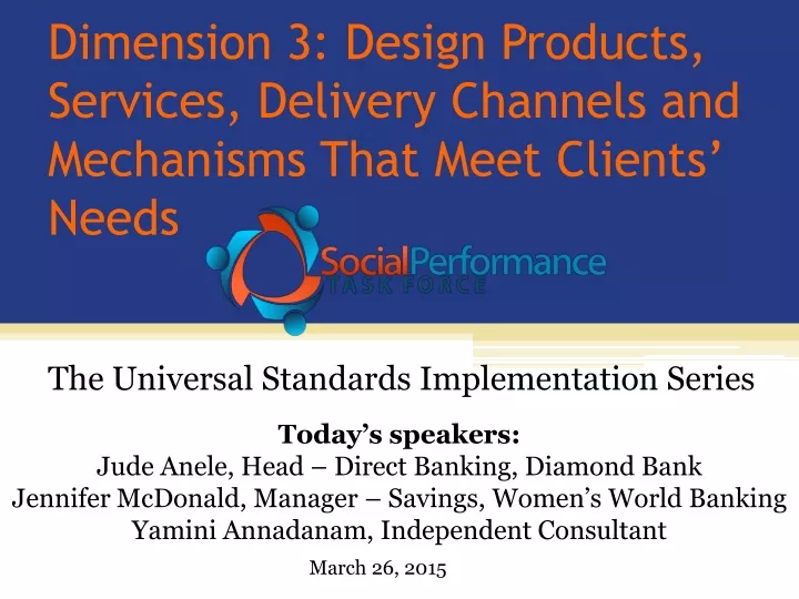 dimension 3 design products services delivery channels and mechanisms that meet clients needs