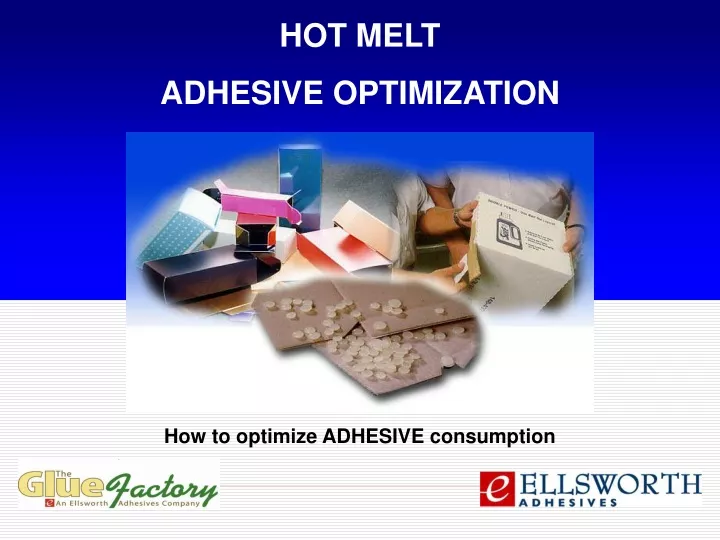 hot melt adhesive optimization