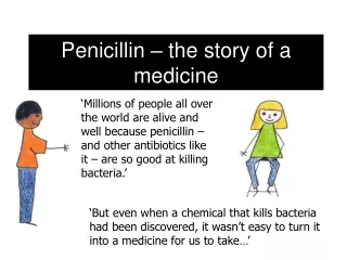 Penicillin – the story of a medicine