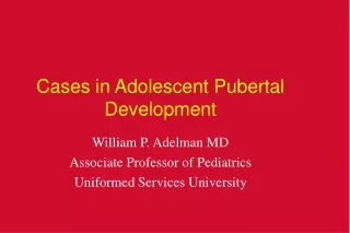 Cases in Adolescent Pubertal Development