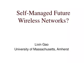 Self-Managed Future Wireless Networks?
