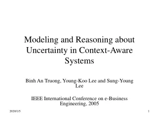 Modeling and Reasoning about Uncertainty in Context-Aware Systems