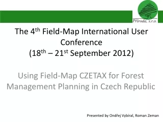 The 4 th  Field-Map International User Conference  (18 th  – 21 st  September 2012)