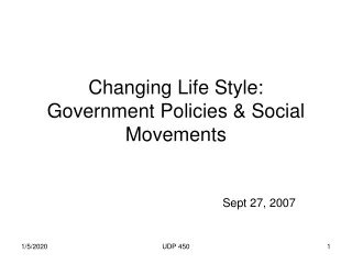 Changing Life Style:  Government Policies &amp; Social Movements
