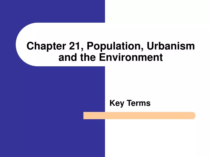 chapter 21 population urbanism and the environment