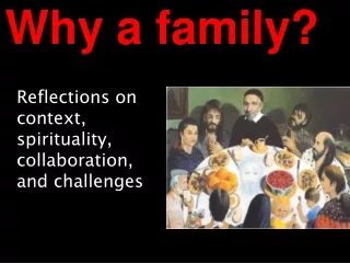 Why a family?