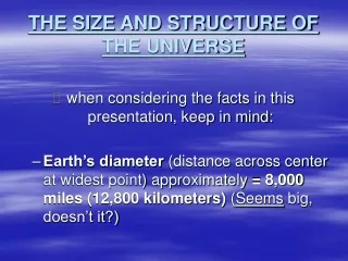 THE SIZE AND STRUCTURE OF THE UNIVERSE