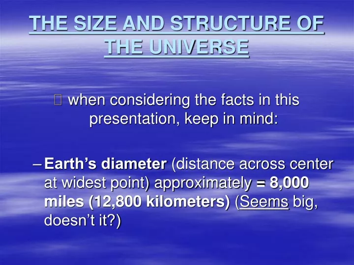 the size and structure of the universe