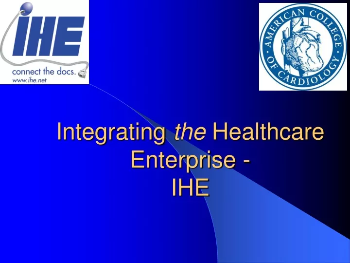 integrating the healthcare enterprise ihe