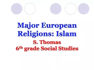 Major European Religions: Islam