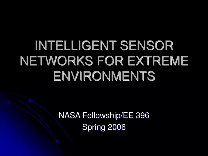 intelligent sensor networks for extreme environments