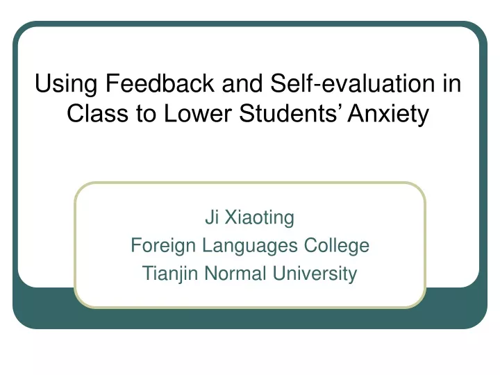 using feedback and self evaluation in class to lower students anxiety