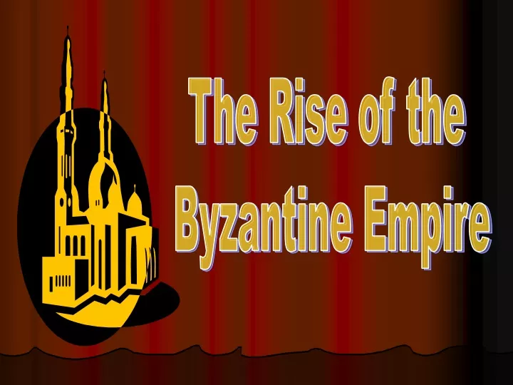 the rise of the byzantine empire