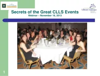 Secrets of the Great CLLS Events Webinar – November 18, 2013