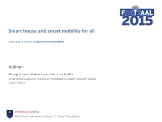 Smart house and smart mobility for all macroarea of interest:  disability and rehabilitation