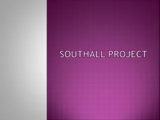 Southall Project