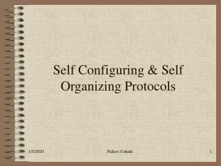 Self Configuring &amp; Self Organizing Protocols