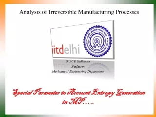 Analysis of Irreversible Manufacturing Processes
