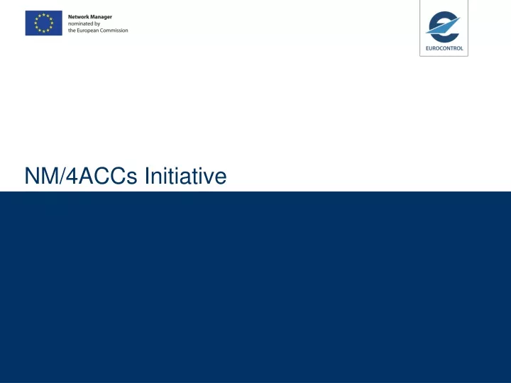 nm 4accs initiative