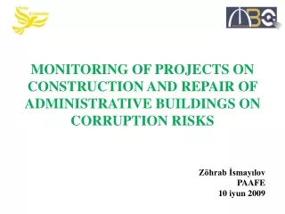 MONITORING OF PROJECTS ON CONSTRUCTION AND REPAIR OF ADMINISTRATIVE BUILDINGS ON CORRUPTION RISKS