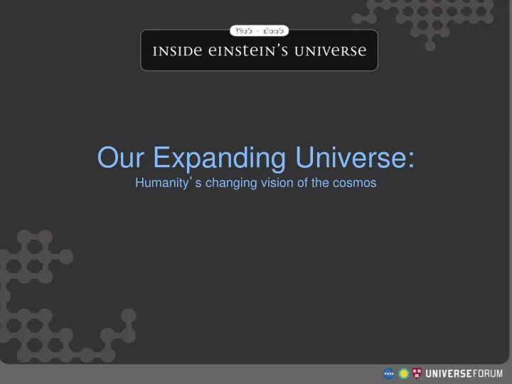 our expanding universe humanity s changing vision