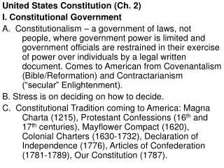 United States Constitution (Ch. 2) I. Constitutional Government