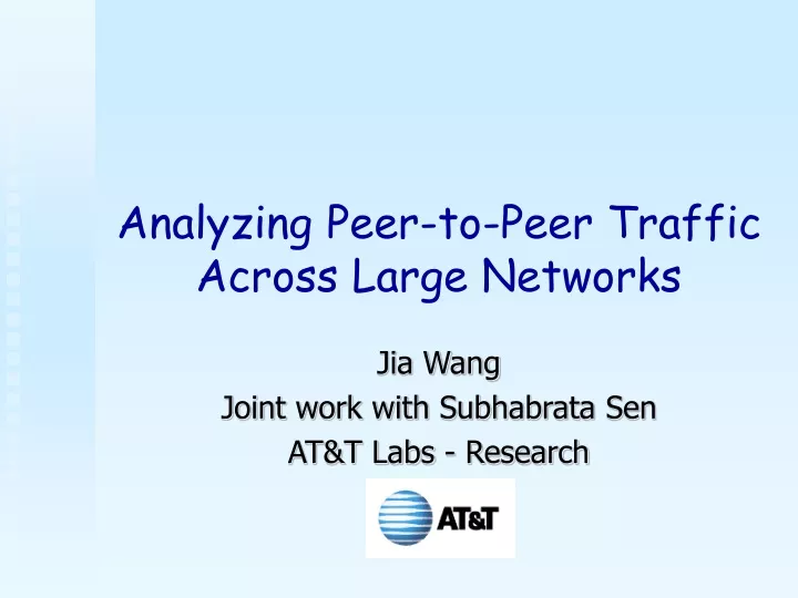 analyzing peer to peer traffic across large networks